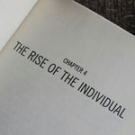 The rise of the individual: Excerpts from “You are the product” by Joshua Klein (Chapter 4)