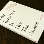 Book Review: The Internet is not the answer by Andrew Keen