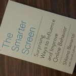 Book Review: The Smarter Screen (By Shlomo Benartzi and Jonah Lehrer)
