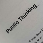Public Thinking: Excerpts from “Smarter Than You Think”, Clive Thompson