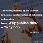 Mass Amateurization of Publishing (Clay Shirky)